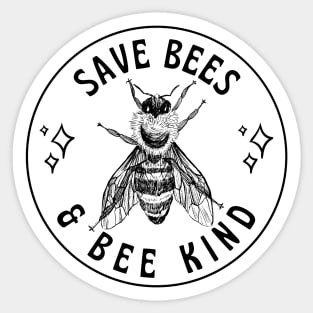 save bees & bee kind Sticker